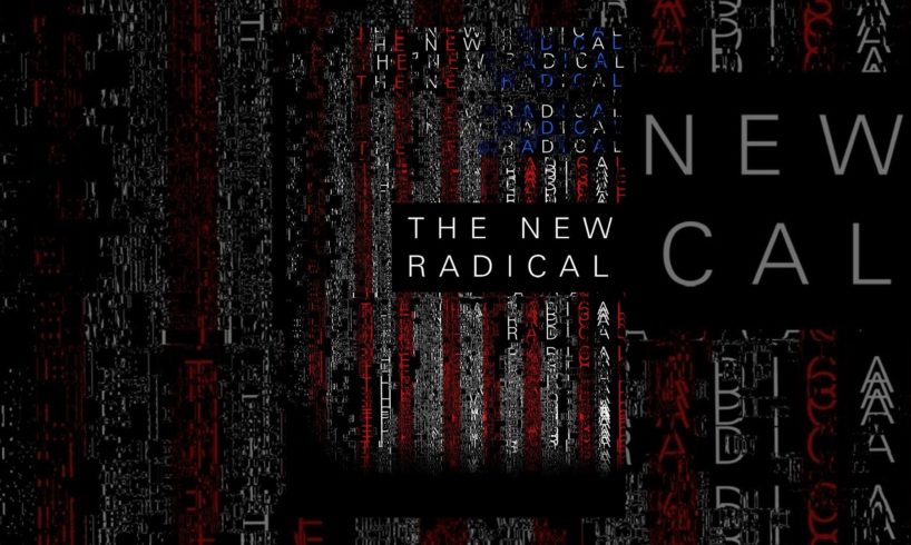 The New Radical