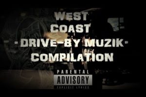 WEST COAST "DRIVE-BY MUZIK" COMPILATION 'DARK' G FUNK 90'S MIX HARD CORE GANGSTA RAP