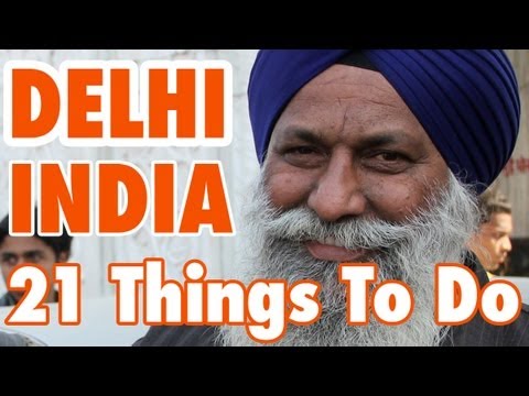 21 Things To Do In Delhi, India (नई दिल्ली)
