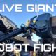 LIVE GIANT ROBOT FIGHT!