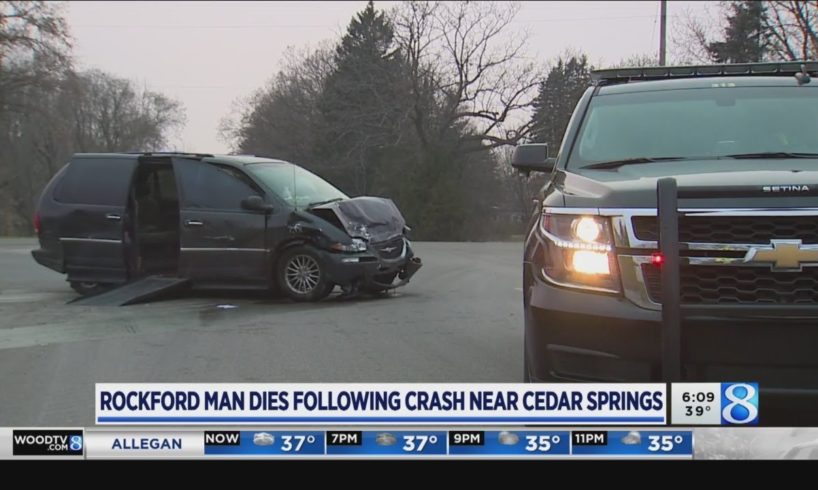 Rockford man dies following crash near Cedar Springs