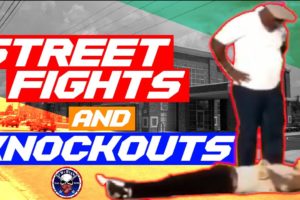 Street Fights and Knockouts Compilation #43
