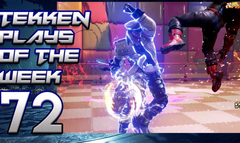 TEKKEN PLAYS OF THE WEEK #72