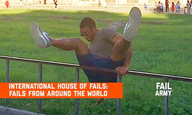 International House of Fails: Fails From Around the World | FailArmy