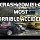 Car Crash Compilation # 3: Most Horrible Accidents and Crazy Crashed Car Video