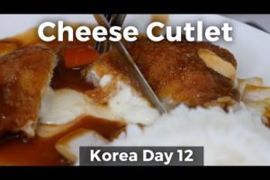 Cheese Filled Pork Cutlet in Korea (Day 12)