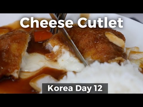 Cheese Filled Pork Cutlet in Korea (Day 12)