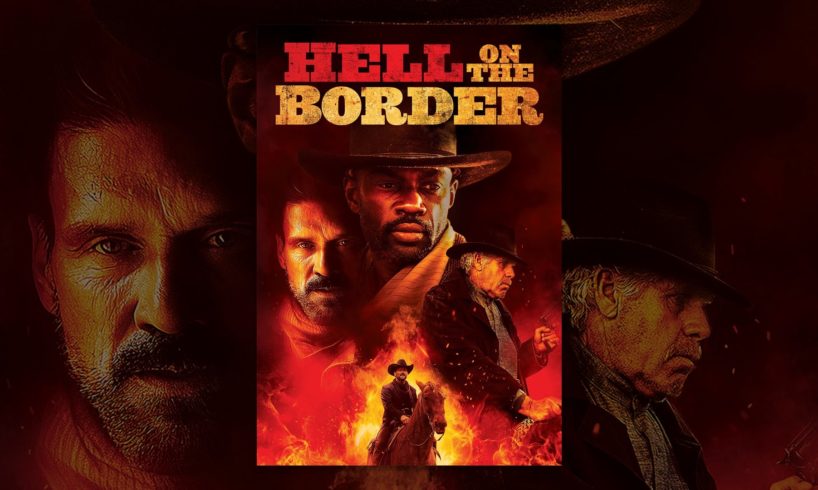 Hell on the Border