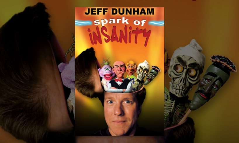 Jeff Dunham: Spark Of Insanity