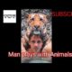 Man plays with Animals