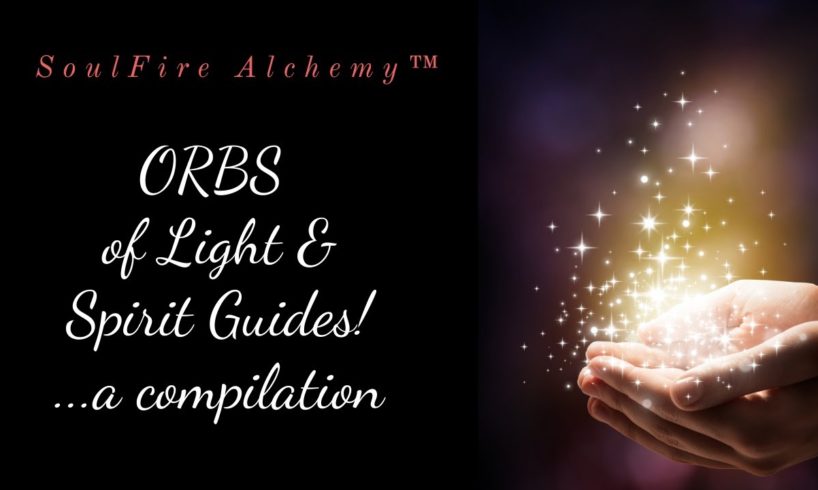 Orbs and Spirit Guides Manifesting: a Compilation. Blessed Holidays!