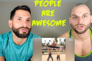 PEOPLE ARE AWESOME [REACTION]