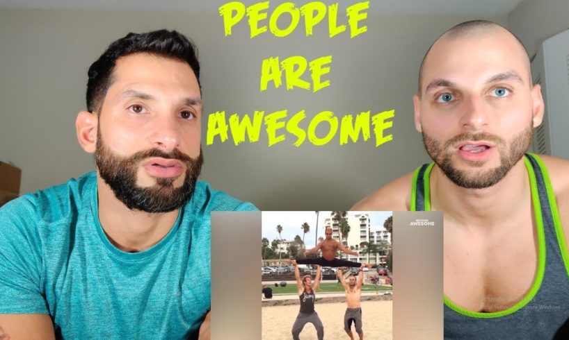 PEOPLE ARE AWESOME [REACTION]