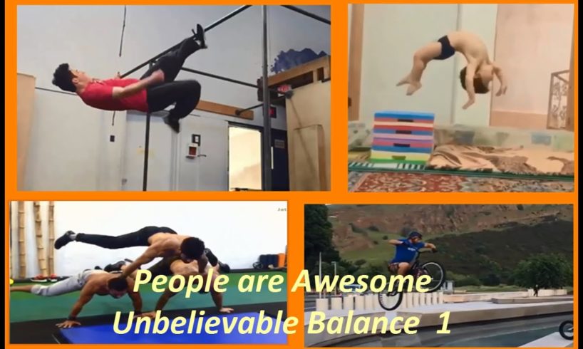 People are Awesome Unbelievable Balance  1