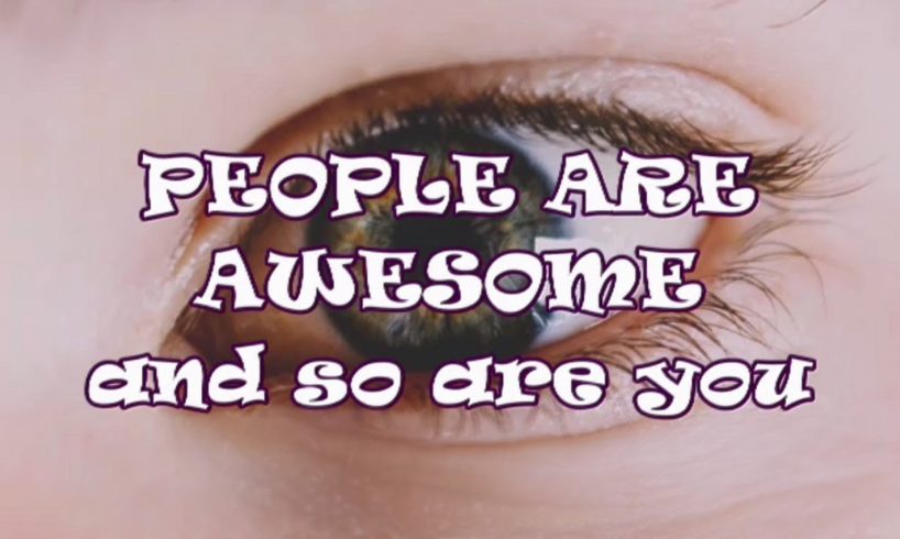 Sleep Hypnosis Movie People are Awesome & So Are You for Positive Self Image & Happy Sleep