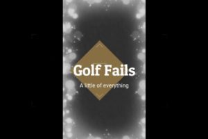 golf fails a little of everything