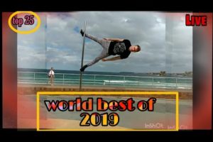 world Best of 2019 (people are awesome) full hd 2080 top 25  a step to human flag #fitness #trick