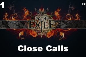 Close Calls - PoE PS4