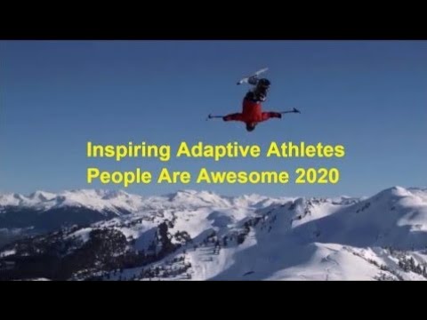 Inspiring Adaptive Athletes - People Are Awesome 2020