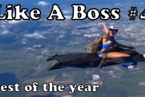 Like A Boss Compilation #4 | People Are Awesome Epic Wins 2018