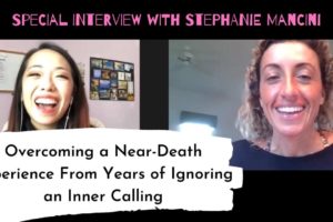 Overcoming a Near-Death Experience From Years of Ignoring an Inner Calling