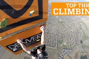 TOP THREE CLIMBING | PEOPLE ARE AWESOME