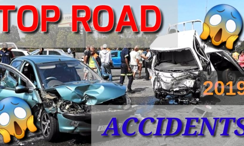 Top Road Accident Compilation 2019 ( Epic Fail )