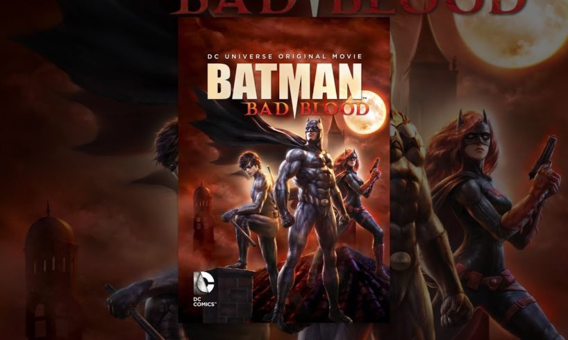 Batman: Bad Blood