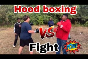 HOOD BOXING ,GLOVES UP (IT WENT DOWN )PART 1