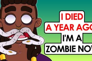 I Died A Year Ago (I'm a zombie now) | This is my story