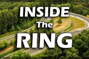 Inside the Ring: the Legendary Nürburgring, also known as "The Green Hell" (Documentary)