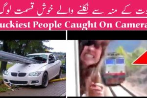 Luckiest people in the world / Near death experience caught on camera | URDU