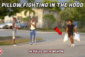 PILLOW FIGHTING IN THE HOOD! | *Gone Wrong*