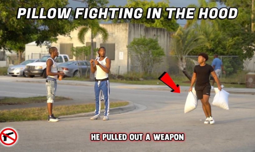 PILLOW FIGHTING IN THE HOOD! | *Gone Wrong*