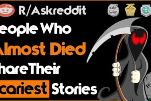 Scary Close To Death Experiences, from Reddit (r/AskReddit | Reddit Stories)