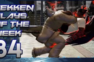 TEKKEN PLAYS OF THE WEEK #84| OchotoTV