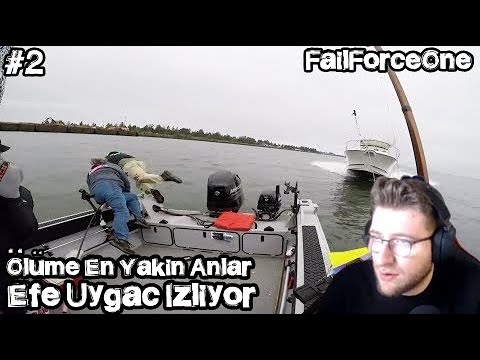 Efe Uygaç - Ölüme En Yakın Anlar Derlemesi İzliyor [FailForceOne] #2