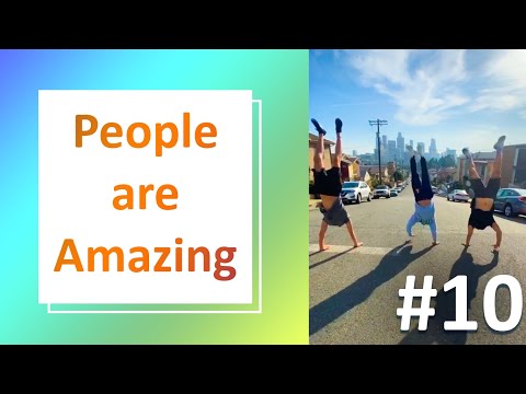 People are Amazing | Compilation #10 | Most Incredible