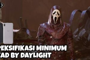 Spesifikasi minimum untuk main game Dead by Daylight (Android)