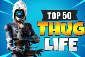 TOP 50 FORTNITE THUG LIFE MOMENTS EVERR (Fortnite Epic Wins & Fails Funny Moments)