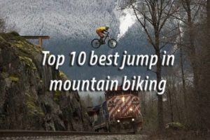 Top 10 best jump in downhill/mtb/dirt/bmx [people are awesome]