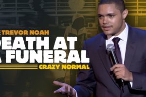 "Death At A Funeral" - Trevor Noah - (Crazy Normal) LONGER RE-RELEASE