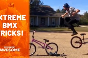 Extreme BMX Tricks | People Are Awesome