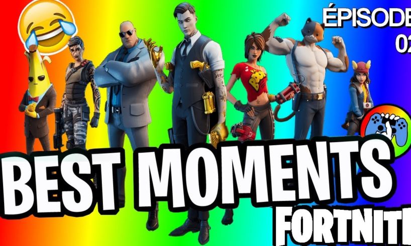 FORTNITE BEST MOMENT OF THE WEEK - FUNNY AND FAILS - Épisode 2