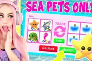 I ONLY Traded SEA PETS In Adopt Me For 24 Hours... Roblox Adopt Me Trading