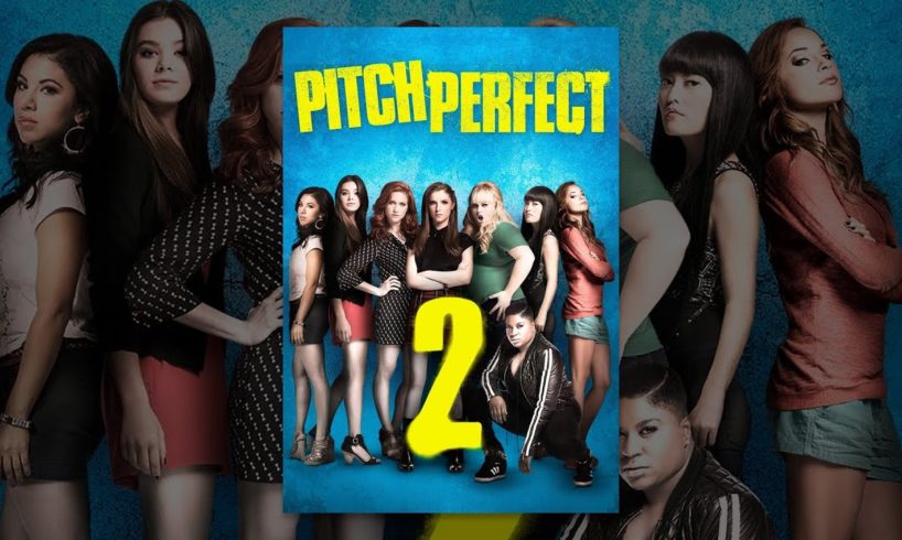 Pitch Perfect 2