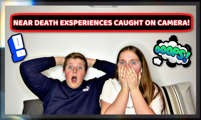 REACTING TO NEAR DEATH EXPERIENCES CAUGHT ON CAMERA!
