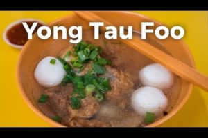 Yong Tau Foo - Tofu and Fish Balls in Singapore (永祥兴豆腐)