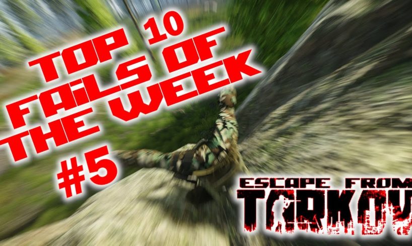 Escape From Tarkov - Top 10 Fails of the Week - 5 - Reflix66 - Twitch Streamer Fails