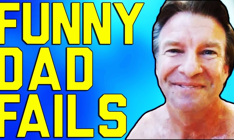 Father's Day Fails | "Dad Fails" | FailArmy